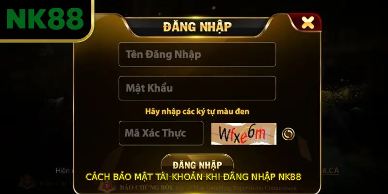 Cách Bảo Mật Tài Khoản Khi ĐĂNG NHẬP NK88