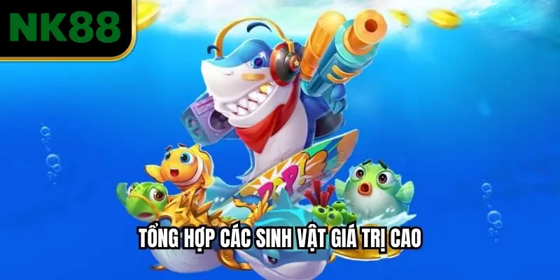 Tổng hợp các sinh vật giá trị cao